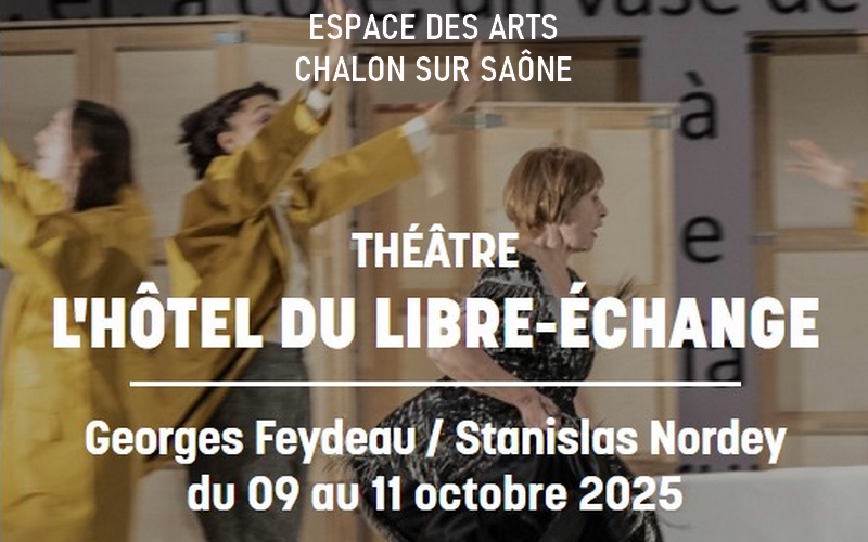 Hôtel du libre échange - Pièce de théâtre de Feydeau à l'Espace des Arts Chalon sur Saône