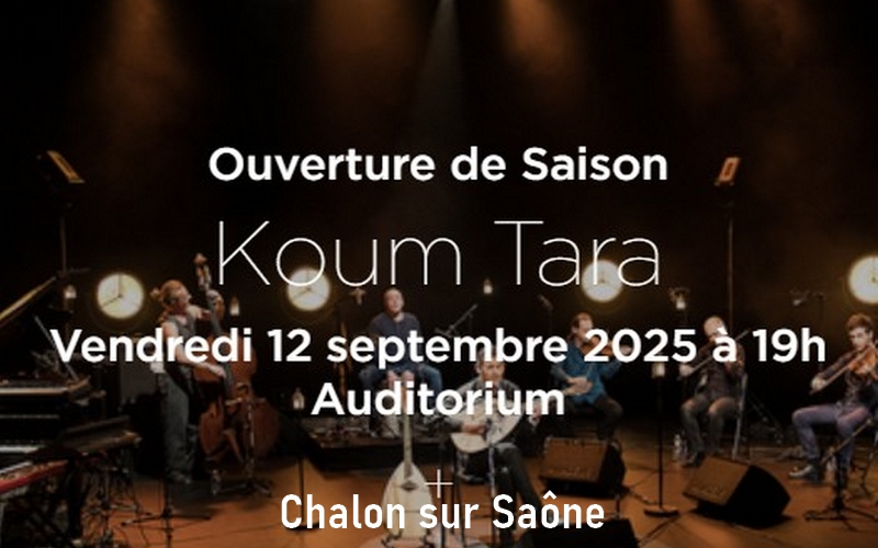 Koum Tara - Présentation de saison et concert à l'auditorium du Conservatoire de Chalon sur Saône