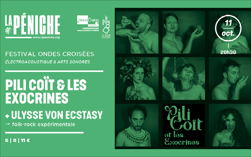 Ondes croisées - PILI COÏT & LES EXOCRINES + ULYSSE VON EXOCRINES en concert à LaPéniche de Chalon sur Saône