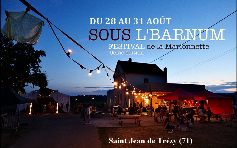 Festival Sous l'Barnum - Festival de la marionnette à Saint Jean de Trézy en Saône et Loire
