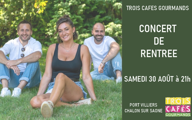 Trois cafés gourmands - Concert Chalon sur Saône