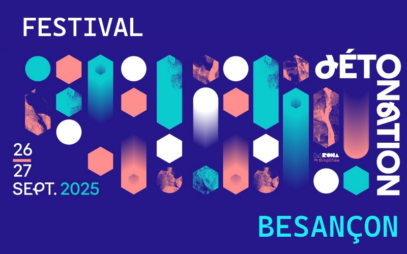 Festival Détonation - Besançon du 26 au 27 septembre 2025