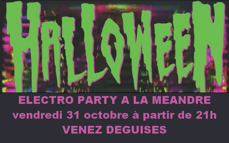 Halloween à la Méandre - Electro party à Chalon sur Saône