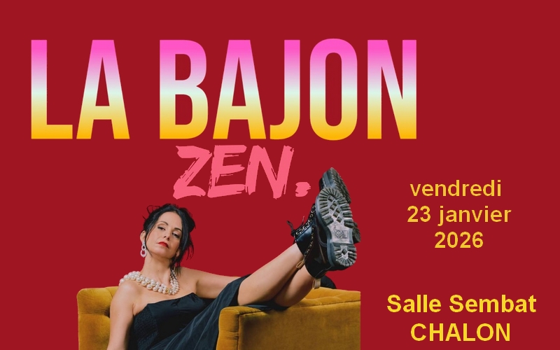 La Bajon - Spectacle d'humour à Chalon sur Saône