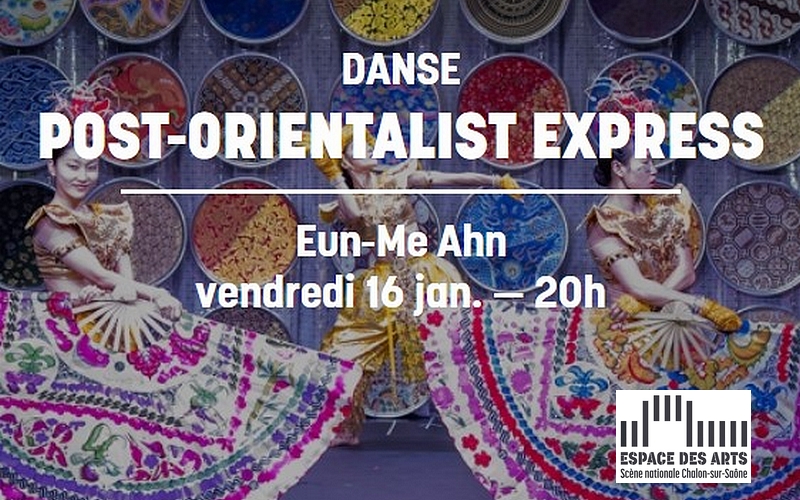 Post-orientalist Express - Spectacle de danse à l'Espace des Arts de Chalon sur Saône