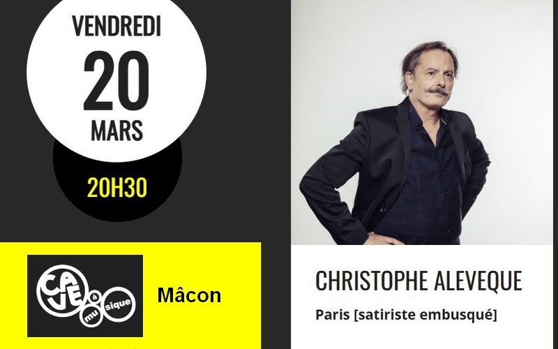 L'humouriste CHRISTOPHE ALEVEQUE fait son show à la cave à musique de Mâcon