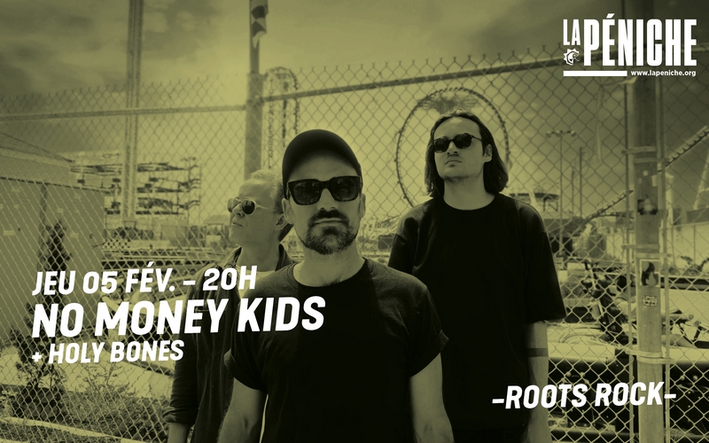 NO MONEY KIDS + HOLY BONES à LaPéniche de Chalon sur Saône